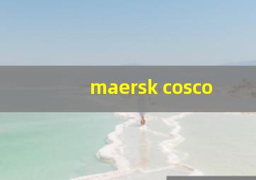 maersk cosco